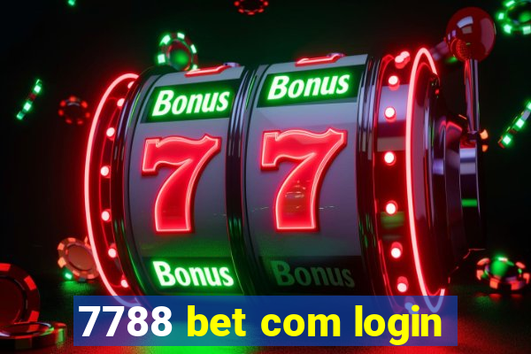 7788 bet com login